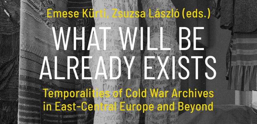 New volume published on Cold War archives in East-Central Europe and beyond
